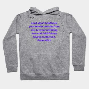 Bible Verse Psalm 40:11 Hoodie